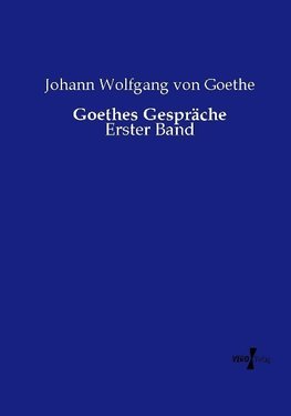 Goethes Gespräche