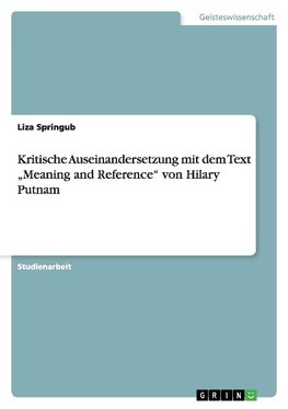 Kritische Auseinandersetzung mit dem Text  "Meaning and Reference" von Hilary Putnam