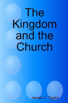 The Kingdom and the Church