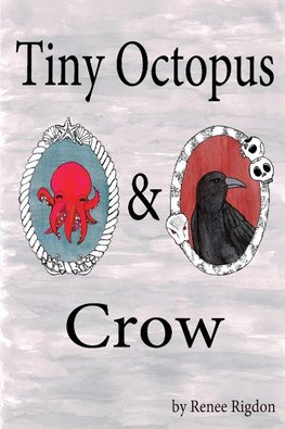 Tiny Octopus & Crow