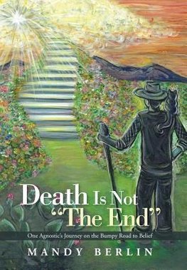 Death Is Not "The End"