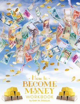 How To Become Money Workbook