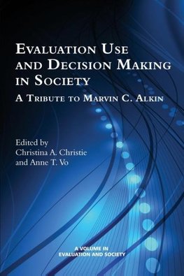 Evaluation Use and Decision-Making in Society