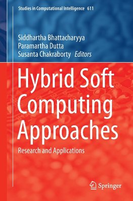 Hybrid Soft Computing Approaches