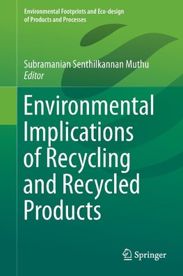 Environmental Implications of Recycling and Recycled Products