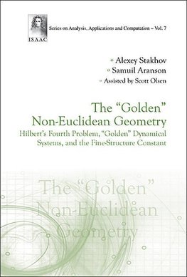 Alexey, S:  Golden Non-euclidean Geometry, The: Hilbert's Fo