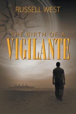 The Birth of a Vigilante