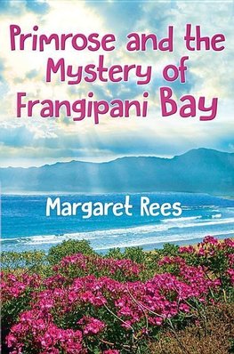 Primrose and the Mystery of Frangipani Bay