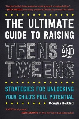 Ultimate Guide to Raising Teens & Tweens, The