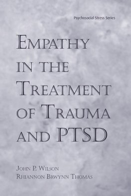 Empathy in the Treatment of Trauma and PTSD