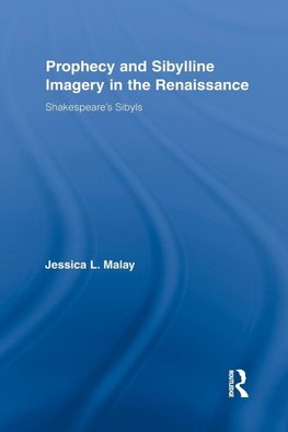 Prophecy and Sibylline Imagery in the Renaissance