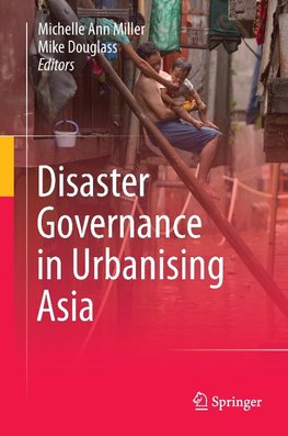 Disaster Governance in Urbanising Asia