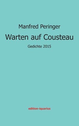 Warten auf Cousteau