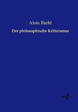 Der philosophische Kritizismus