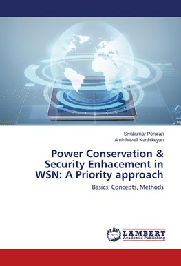 Power Conservation & Security Enhacement in WSN: A Priority approach