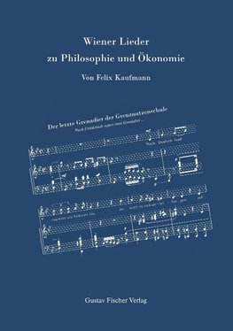 Wiener Lieder zu Philosophie und Ökonomie