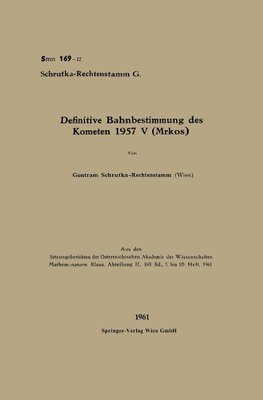 Definitive Bahnbestimmung des Kometen 1957 V (Mrkos)