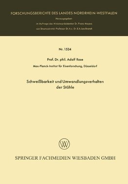 Rose, A: Schweißbarkeit und Umwandlungsverhalten der Stähle