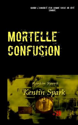 Mortelle Confusion