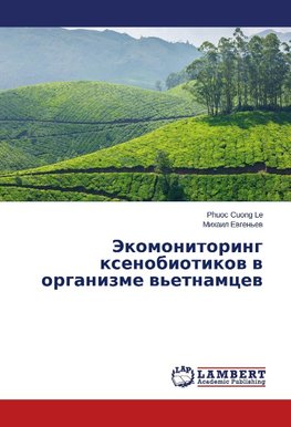 Jekomonitoring xenobiotikov v organizme v'etnamcev