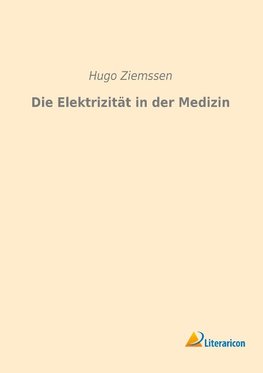 Die Elektrizität in der Medizin