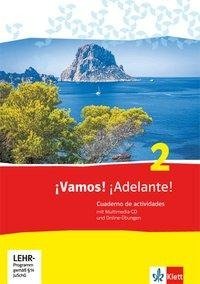 ¡Vamos! ¡Adelante! 2. Cuaderno de actividades mit Multimedia-CD und Online-Übungen