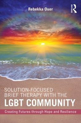 Solution-Focused Brief Therapy with the LGBT Community