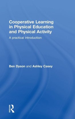 Cooperative Learning in Physical Education and Physical Activity