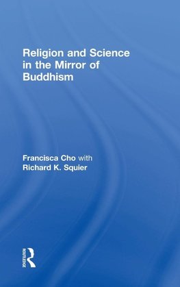 Religion and Science in the Mirror of Buddhism