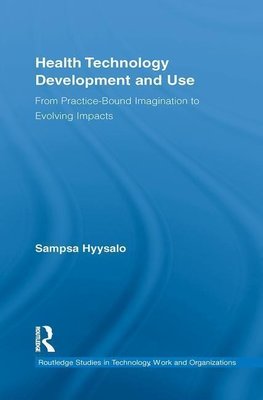 Hyysalo, S: Health Technology Development and Use