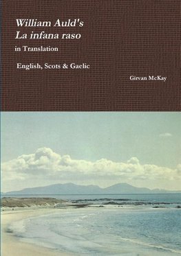 William Auld's "La infana raso" in Translation  - English, Scots & Gaelic