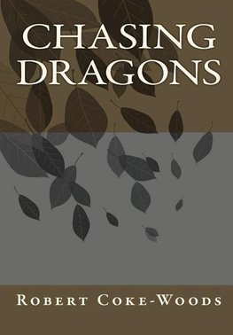 Chasing Dragons