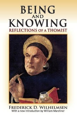 Wilhelmsen, F: Being and Knowing