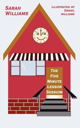 The Five Minute Lesson Session