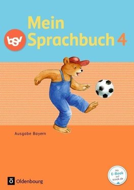 Mein Sprachbuch 4. Jahrgangsstufe. Schülerbuch Ausgabe Bayern