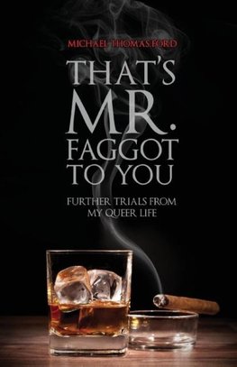 That's Mr. Faggot to You