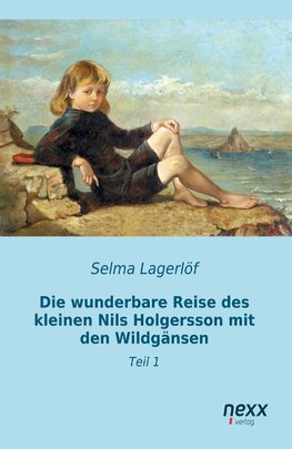 Die wunderbare Reise des kleinen Nils Holgersson mit den Wildgänsen 1