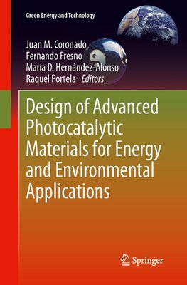 Design of Advanced Photocatalytic Materials for Energy and Environmental Applications