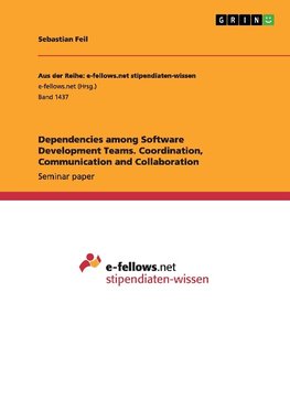 Dependencies among Software Development Teams. Coordination, Communication and Collaboration