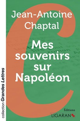 Mes souvenirs sur Napoléon (grands caractères)