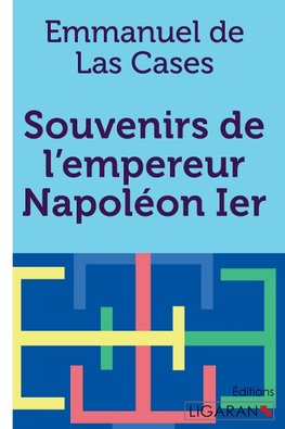 Souvenirs de l'empereur Napoléon Ier