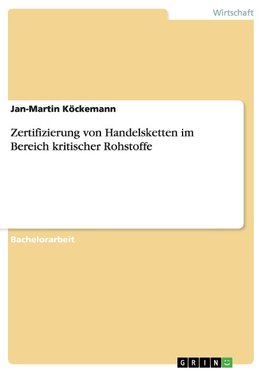 Zertifizierung von Handelsketten im Bereich kritischer Rohstoffe