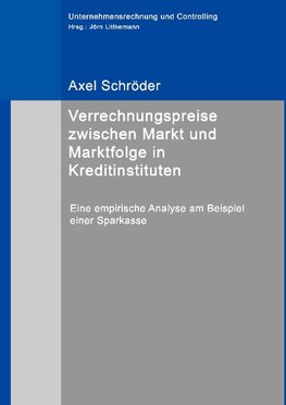 Verrechnungspreise zwischen Markt und Marktfolge in Kreditinstituten