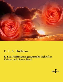 E.T.A. Hoffmanns gesammelte Schriften