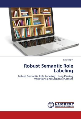 Robust Semantic Role Labeling