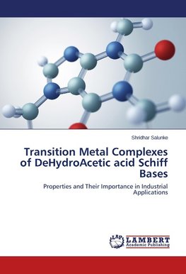 Transition Metal Complexes of DeHydroAcetic acid Schiff Bases