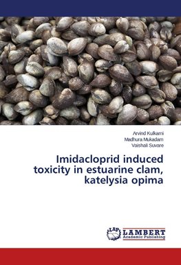 Imidacloprid induced toxicity in estuarine clam, katelysia opima