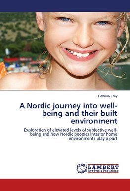 A Nordic journey into well-being and their built environment