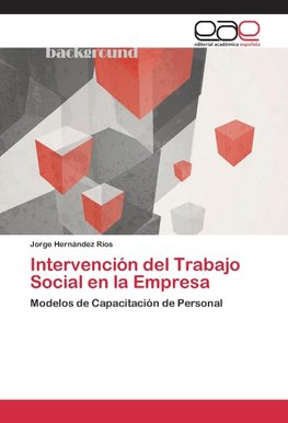 Intervención del Trabajo Social en la Empresa