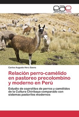 Relación perro-camélido en pastoreo precolombino y moderno en Perú